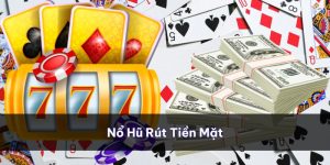 nổ hũ rút tièn mặt tại 8kbet